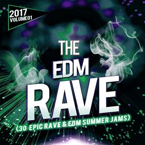 VA - The EDM Rave 2017 (30 Epic Rave Summer Jams) (2017)