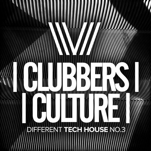 VA - Clubbers Culture: Different Tech House No 3 (2017)