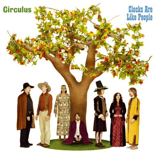 Circulus - Clocks Are Like People (2006)