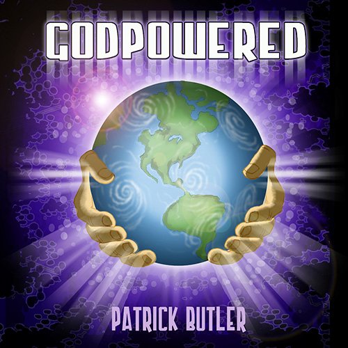 Patrick Butler - God Powered (2013)