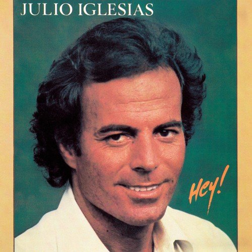 Julio Iglesias - Hey! (2015) [Hi-Res]