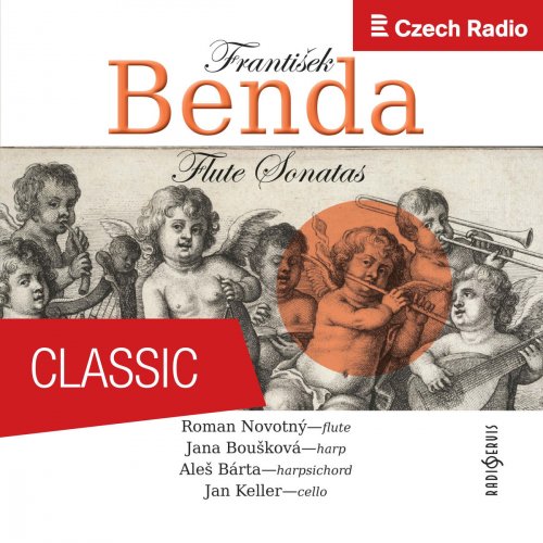 Roman Novotny, Jana Bouskova, Aleš Bárta & Jan Keller - František Benda: Flute Sonatas (2017)