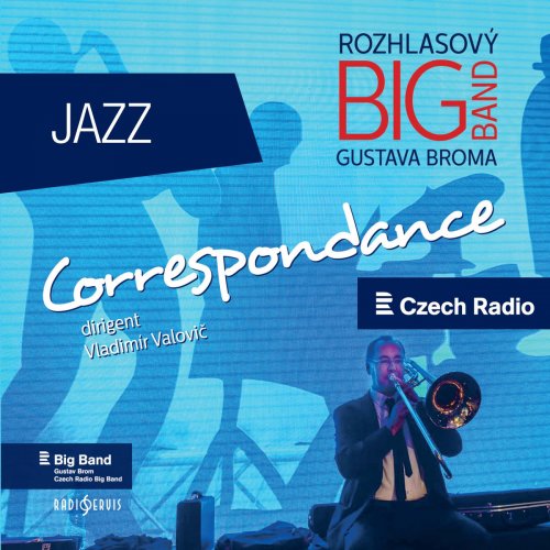 Gustav Brom Czech Radio Big Band - Gustav Brom Czech Radio Big Band: Correspondance (2017)