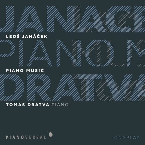 Tomas Dratva - Leos Janacek: Piano Music (2017)