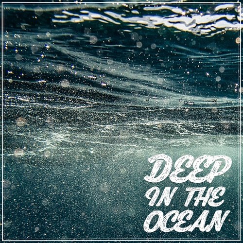 VA - Deep In The Ocean (2017)