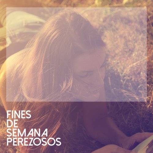 VA - Fines de Semana Perezosos (2015)