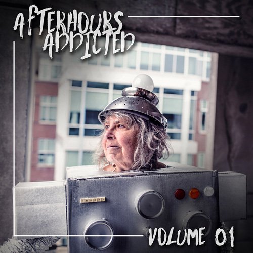 VA - Afterhours Addicted Vol. 01 (2017)