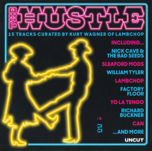 VA - Uncut: Hustle 15 Tracks Curated By Kurt Wagner of Lambchop (2016) CD-Rip
