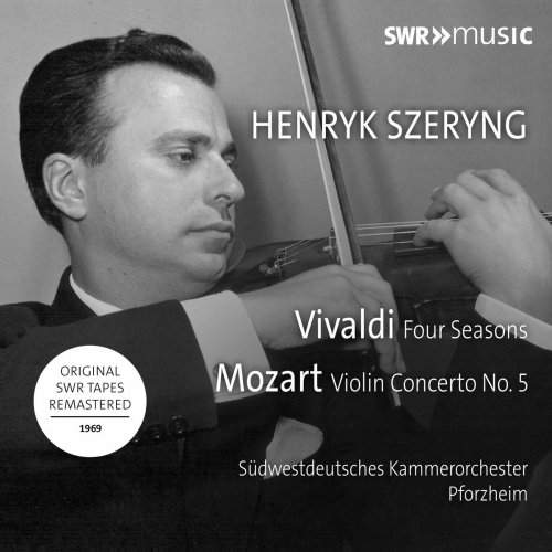 Henryk Szeryng & Südwestdeutsches Kammerorchester Pforzheim - Vivaldi: The Four Seasons - Mozart: Violin Concerto No. 5 in A Major (Live) (2017)