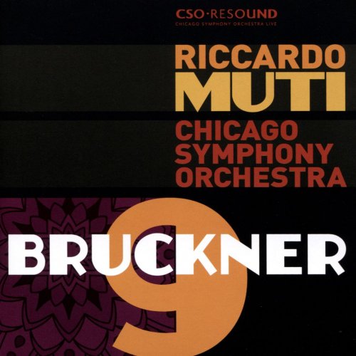 Chicago Symphony Orchestra, Riccardo Muti - Bruckner: Symphony No.9 (2017) Hi-Res
