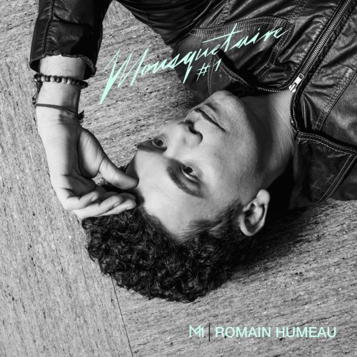 Romain Humeau - Mousquetaire #1 (2016) [Hi-Res]