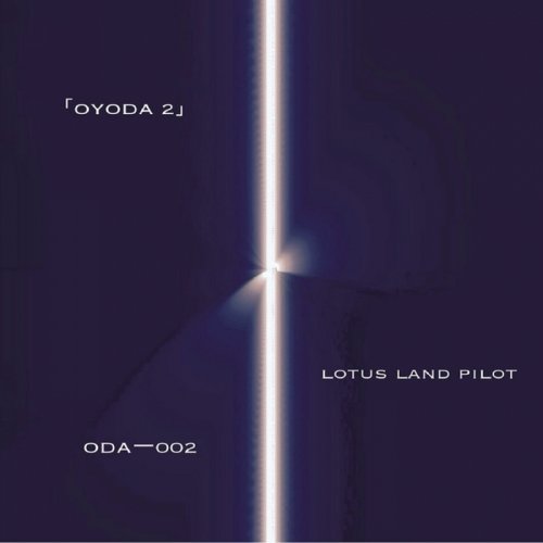 Lotus Land Pilot - Oyoda 2 (2017)