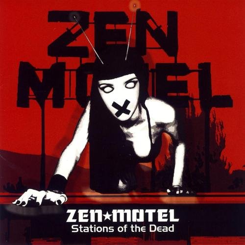 Zen Motel - Stations Of The Dead (2007)