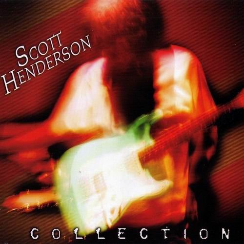 Scott Henderson - Collection (2007) 320 kbps