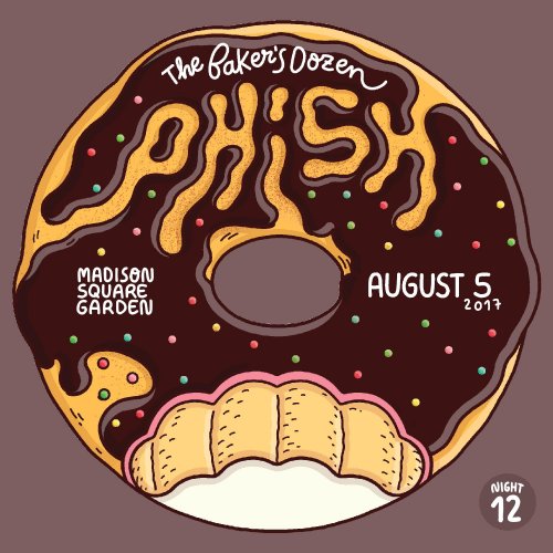 Phish - 2017-08-05 "Baker's Dozen - Night 12" Madison Square Garden, NYC (2017)