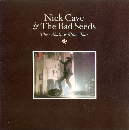 Nick Cave & The Bad Seeds - The Abattoir Blues Tour (2007) CD-Rip