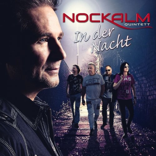 Nockalm Quintett - In Der Nacht (2017)