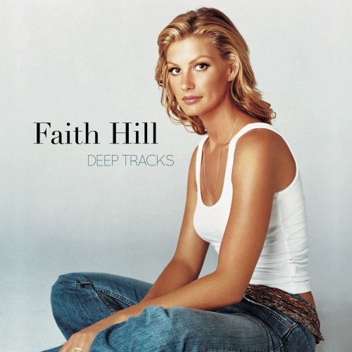 Faith Hill - Deep Tracks (2016) [Hi-Res]