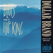 Abdullah Ibrahim - Blues For A Hip King (1989), 320 Kbps