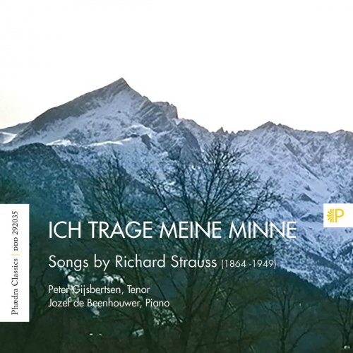 Peter Gijsbertsen & Jozef De Beenhouwer - Ich Trage Meine Minne - Songs by Richard Strauss (2017)