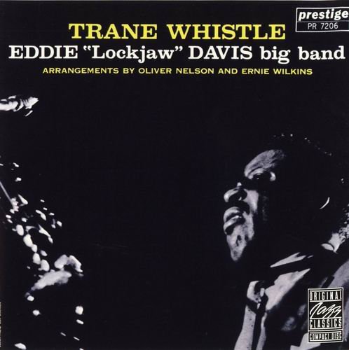 Eddie  Lockjaw  Davis - Trane Whistle (1960)