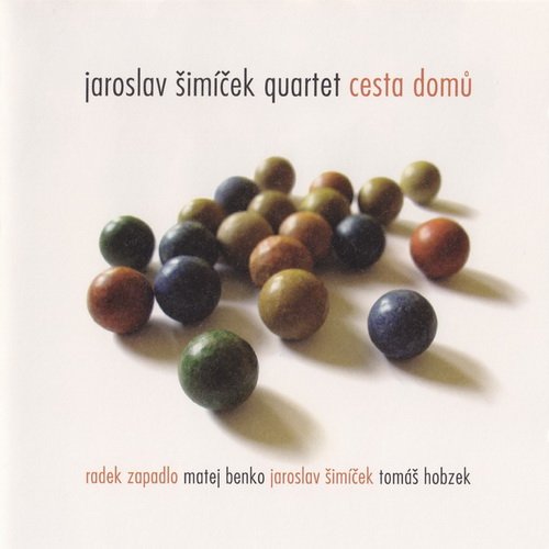 Jaroslav Šimíček Quartet - Cesta domů (2009)
