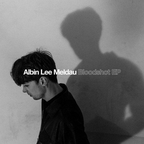 Albin Lee Meldau - Bloodshot - EP (2017)