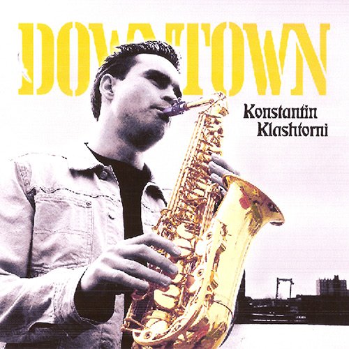 Konstantin Klashtorni - Downtown (2004)
