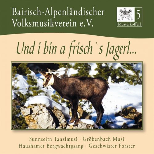 VA - Musterkofferl 5 - Und I Bin A Frisch's Jagerl... (2016)