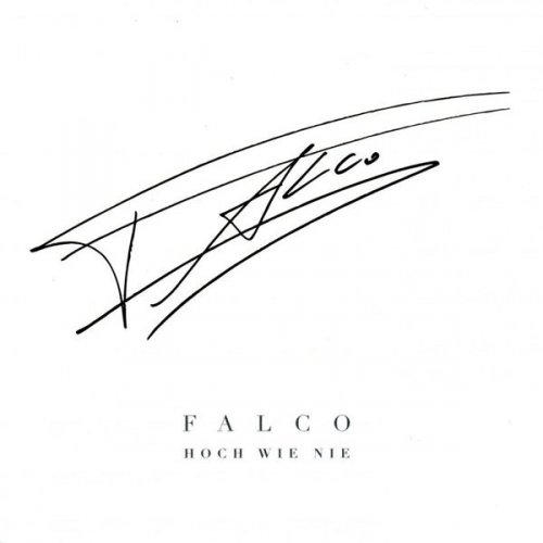 Falco - Hoch Wie Nie (2CD) (2007) Lossless
