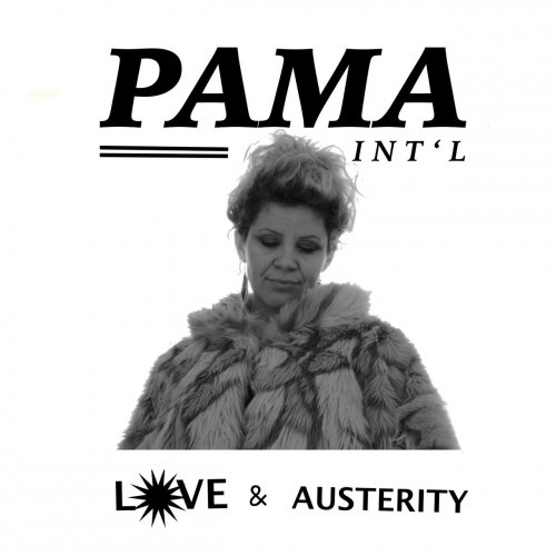 Pama International - Love & Austerity (2017)