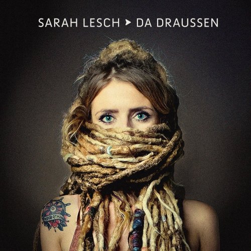 Sarah Lesch - Da Draussen (2017) [Hi-Res]