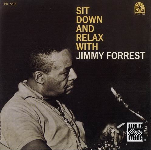 Jimmy Forrest - Sit Down and Relax with Jimmy Forrest (1961) Flac