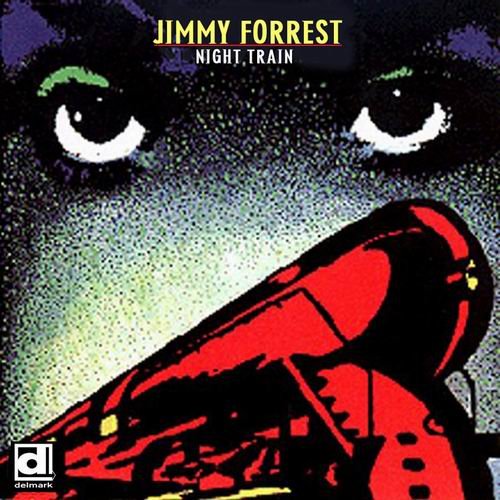 Jimmy Forrest - Night Train (1995) 320 kbps