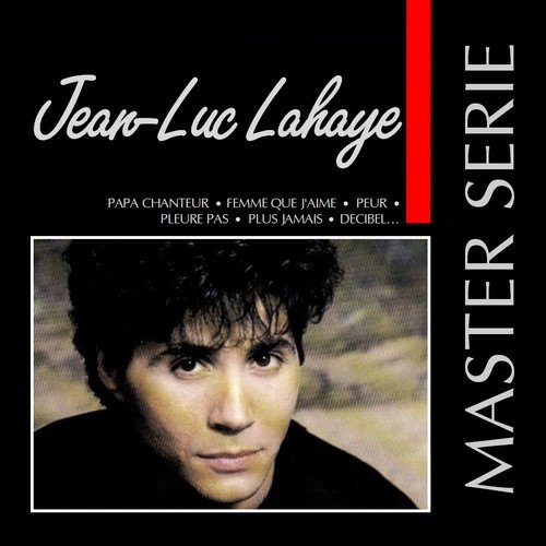 Jean-Luc Lahaye - Master Série (1991)