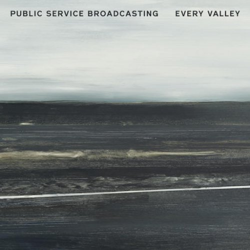 Public Service Broadcasting - Every Valley (2017) Hi-Res