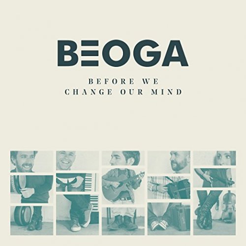 Beoga - Before We Change Our Mind (2017)
