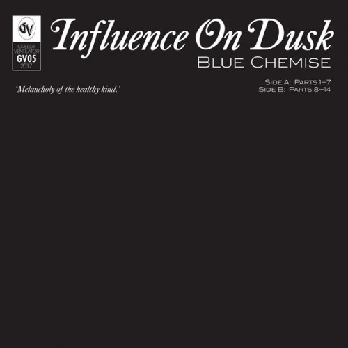 Blue Chemise - Influence on Dusk (2017)