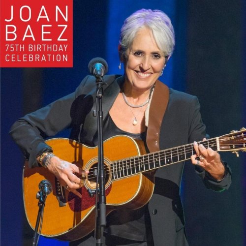 Joan Baez - 75th Birthday Celebration (2016)