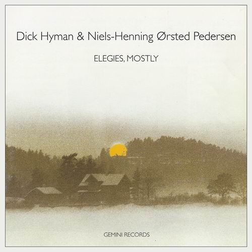 Dick Hyman & Niels-Henning Orsted Pedersen - Elegies, Mostly (1995) CD Rip