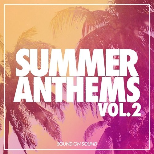 VA - Summer Anthems Vol.2 (2017)
