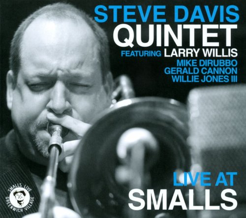 Steve Davis Quintet - Live at Smalls (2010)