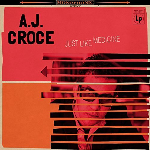 A.J. Croce - Just Like Medicine (2017)