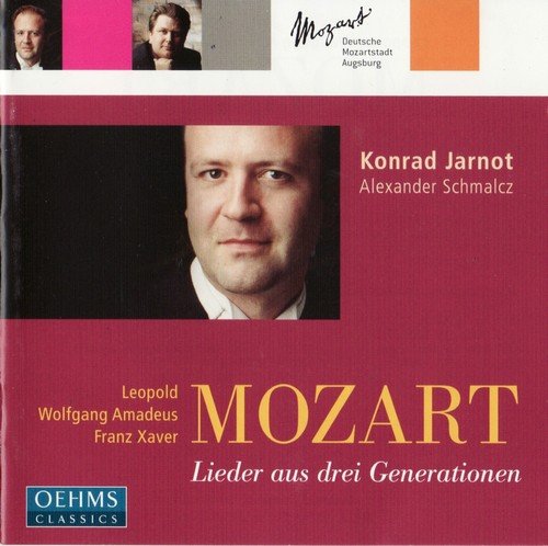 Konrad Jarnot, Alexander Schmalcz - Mozart - Dreigestirn (2006)