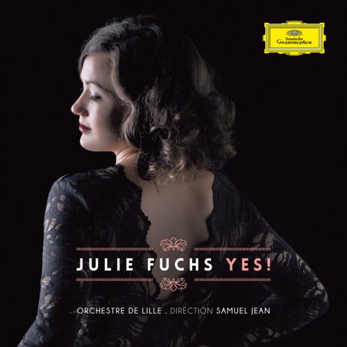 Julie Fuchs, Orchestre National de Lille & Samuel Jean - Yes! (2015) [Hi-Res]