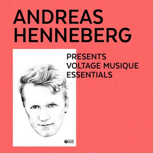 VA - Andreas Henneberg Presents Voltage Musique Essentials (2017)