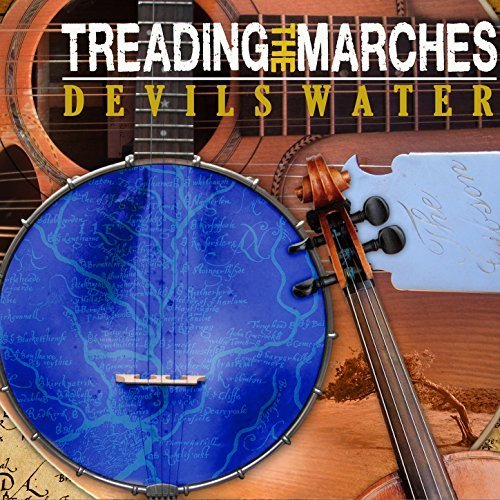 Devils Water - Treading the Marches (2017)
