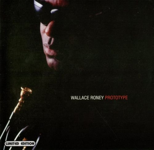 Wallace Roney - Prototype (2004)