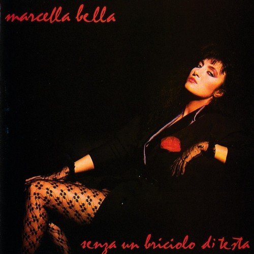 Marcella Bella - Senza un briciolo di testa (1986)
