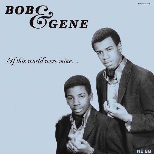 Bob & Gene - If This World Were Mine... (2017)